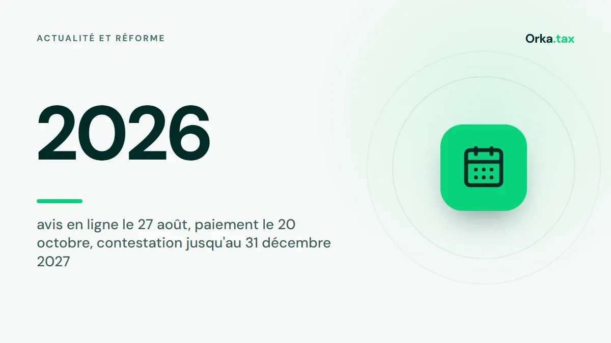 Taxe foncière 2026 : calendrier, avis et contrôles